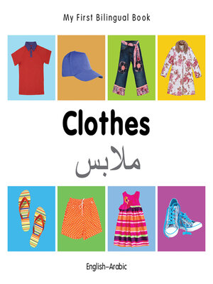 cover image of My First Bilingual Book-Clothes (English-Arabic)